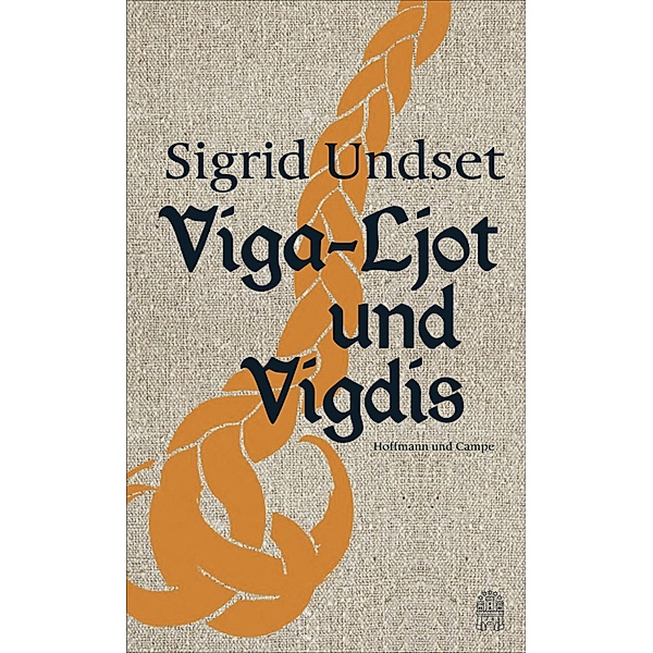 Viga-Ljot und Vigdis, Sigrid Undset