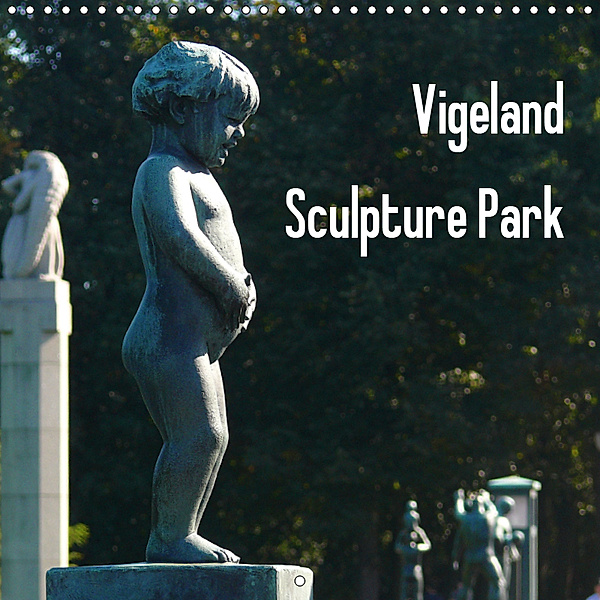 Vigeland Sculpture Park Oslo (Wall Calendar 2019 300 × 300 mm Square), Lucy M. Laube