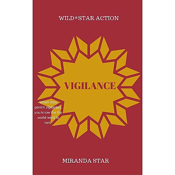 Vigilance, Miranda Star