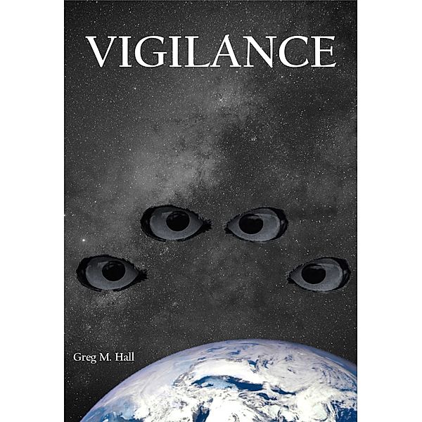 Vigilance, Greg M. Hall