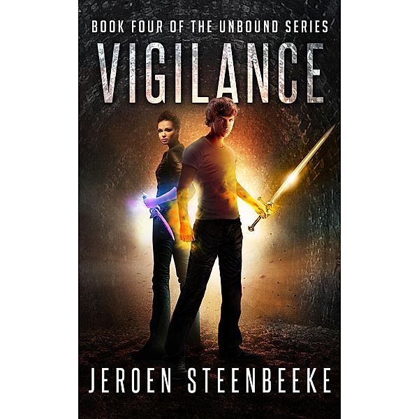 Vigilance (The Unbound, #4), Jeroen Steenbeeke