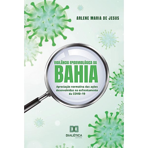 Vigilância Epidemiológica da Bahia, Arlene Maria de Jesus