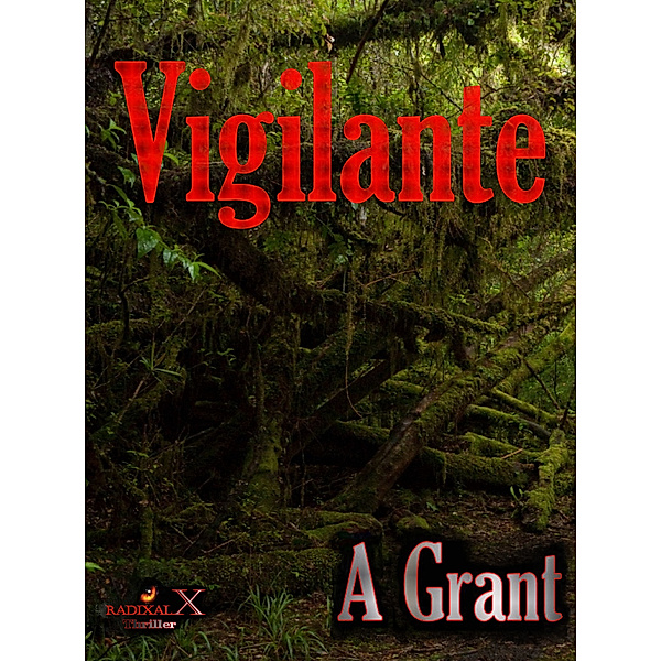 Vigilante, A Grant