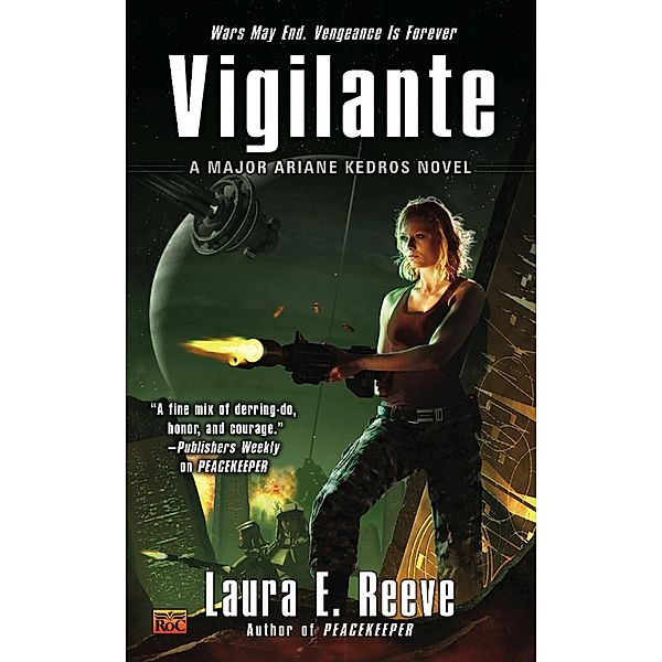 Vigilante / ARIANE KEDROS Bd.2, Laura E. Reeve