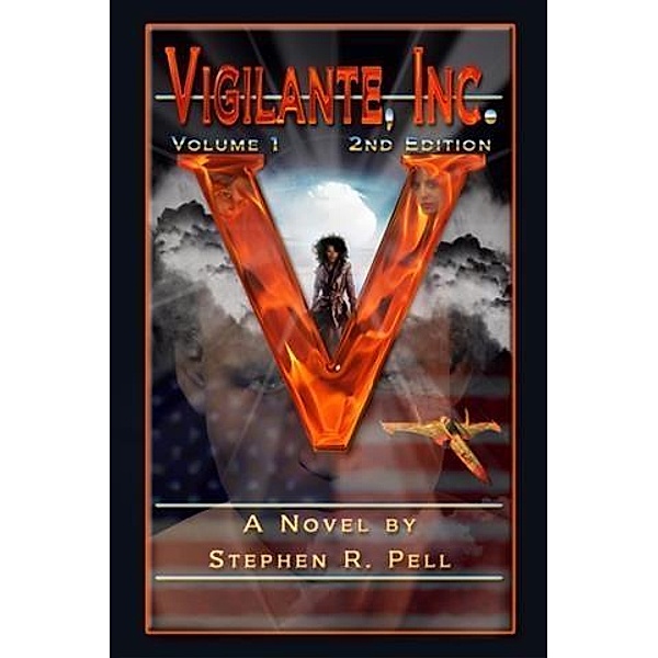 Vigilante, Inc., Stephen R. Pell