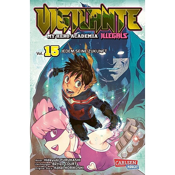 Vigilante - My Hero Academia Illegals 15, Kohei Horikoshi, Hideyuki Furuhashi, Betten Court