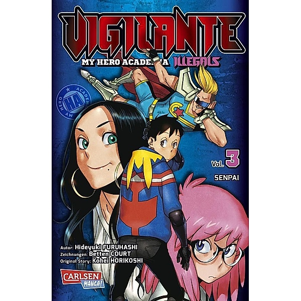 Vigilante - My Hero Academia Illegals Bd.3, Kohei Horikoshi, Hideyuki Furuhashi, Betten Court