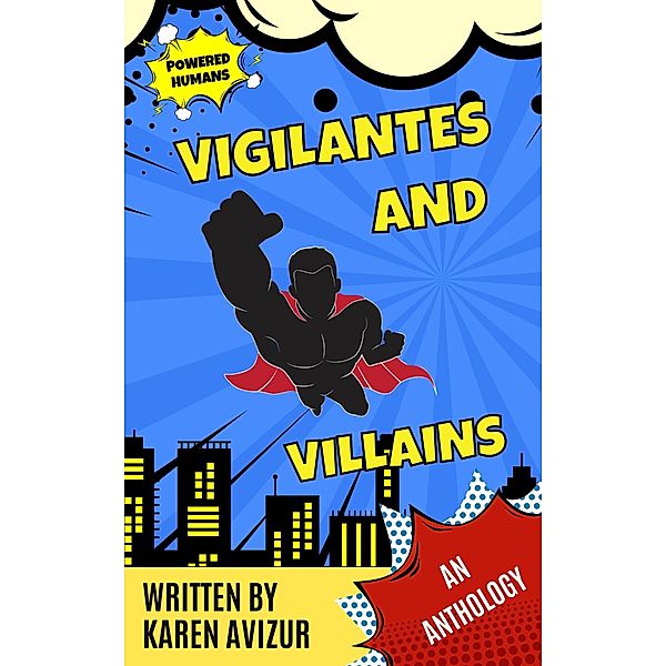 Vigilantes and Villains, Karen Avizur