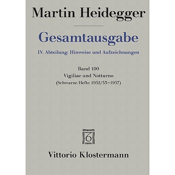 Vigiliae und Notturno, Martin Heidegger