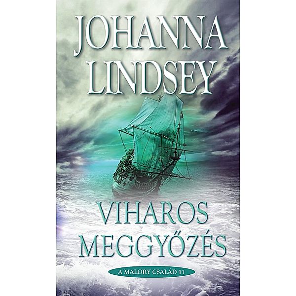 Viharos meggyozés, Johanna Lindsey