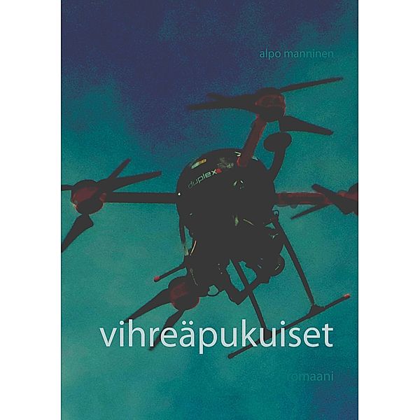 vihreäpukuiset, Alpo Manninen