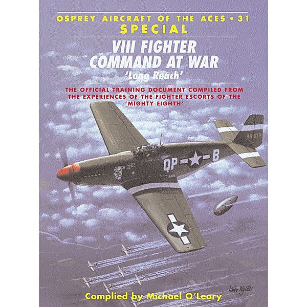 VIII Fighter Command at War, Michael O'Leary