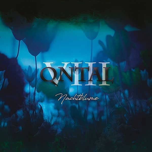 Viii - Nachtblume, Qntal