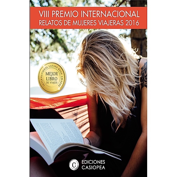 VIII Premio Internacional Relatos Mujeres Viajeras 2016, Vv. Aa