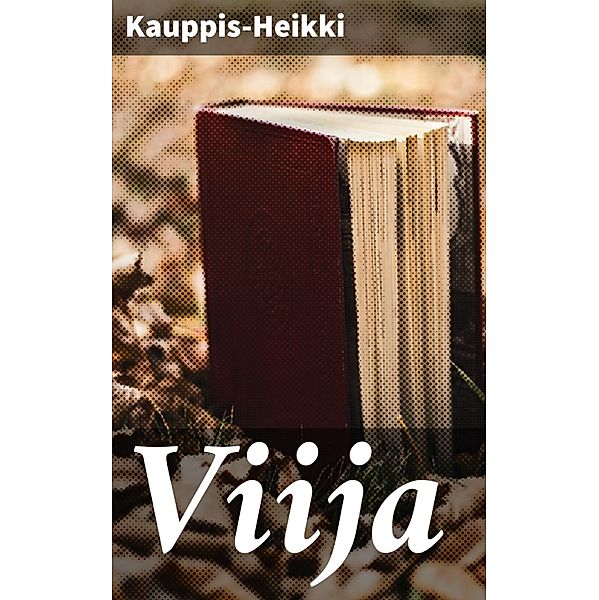 Viija, Kauppis-Heikki