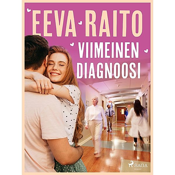 Viimeinen diagnoosi, Eeva Raito