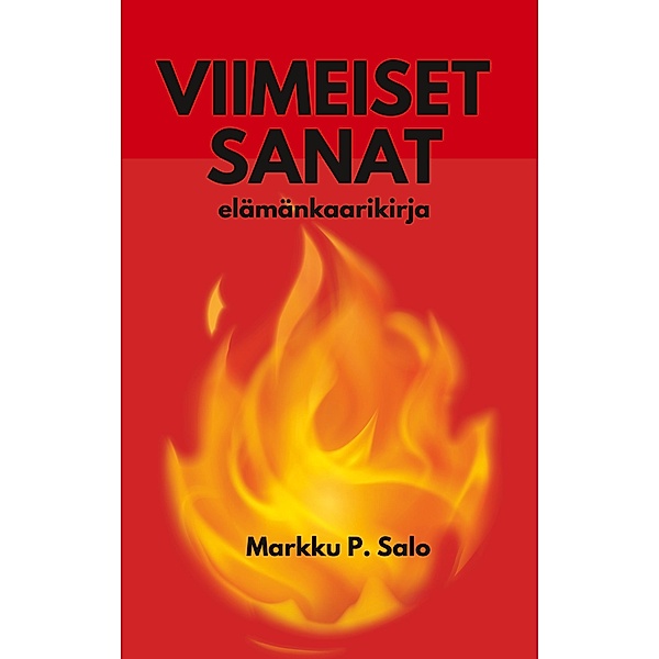 Viimeiset sanat, Markku P. Salo