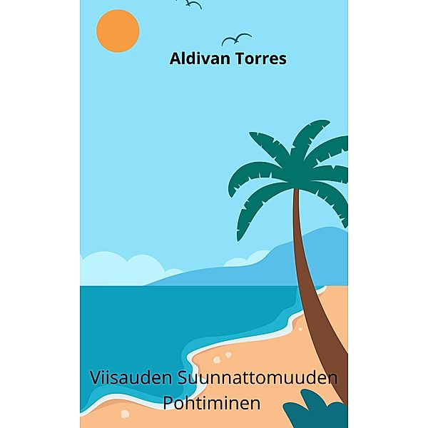 Viisauden Suunnattomuuden Pohtiminen, Aldivan Torres