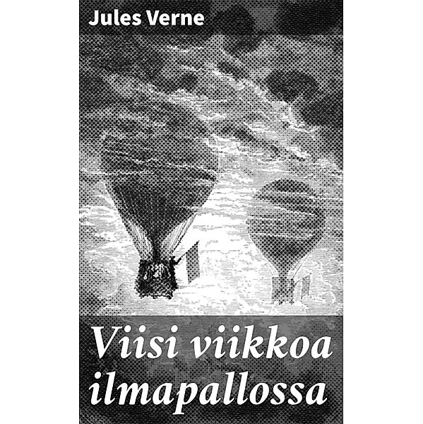 Viisi viikkoa ilmapallossa, Jules Verne