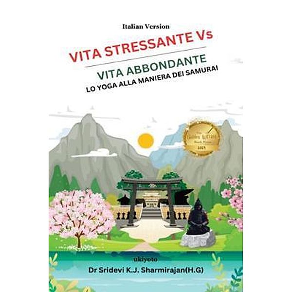 VIita Stressante Vs Vita Abbondante, Sridevi K. J. Sharmirajan(H. G)