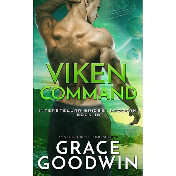 Viken Command / Interstellar Brides® Program Bd.18, Grace Goodwin