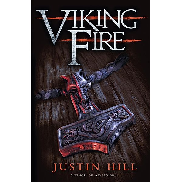 Viking Fire, Justin Hill