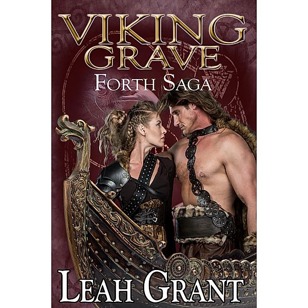Viking Grave Forth Saga / Leah Grant, Leah Grant