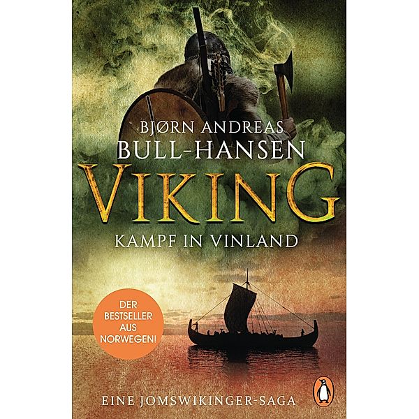 Viking - Kampf in Vinland / Jomswikinger Saga Bd.2, Bjørn Andreas Bull-Hansen