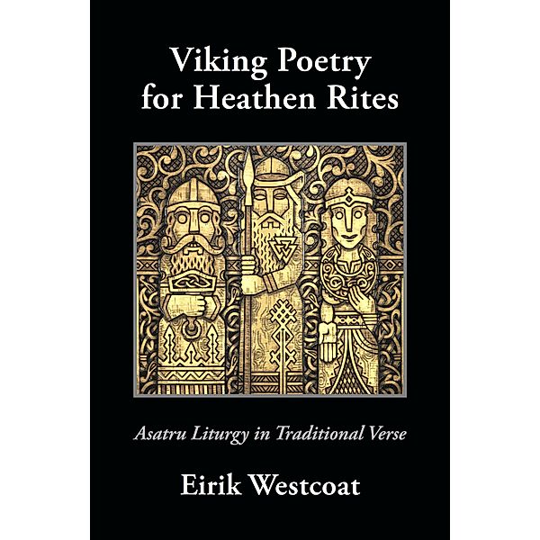 Viking Poetry for Heathen Rites, Eirik Westcoat