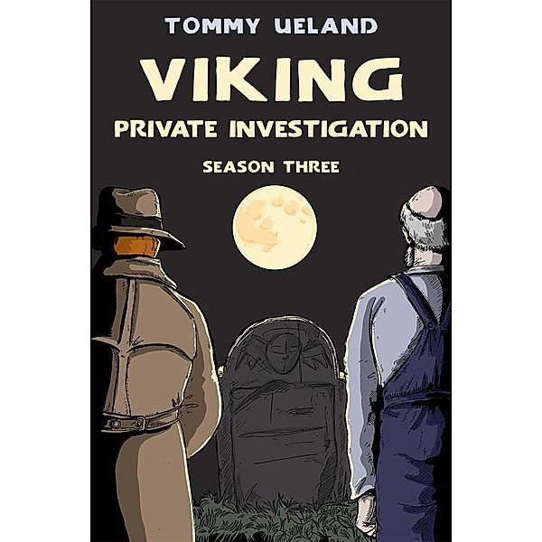 Viking Private Investigation - Season Three (Viking P.I., #3) / Viking P.I., Tommy Ueland