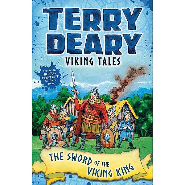 Viking Tales: The Sword of the Viking King / Bloomsbury Education, Terry Deary