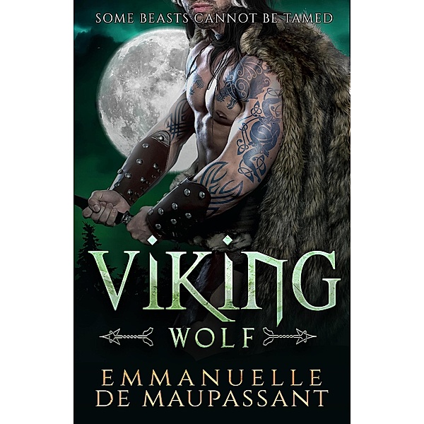 Viking Wolf (Viking Warriors : Craved Captured Claimed : dark romance, #2) / Viking Warriors : Craved Captured Claimed : dark romance, Emmanuelle de Maupassant