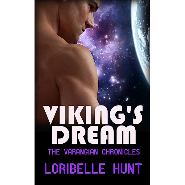 Viking's Dream (The Varangian Chronicles, #2) / The Varangian Chronicles, Loribelle Hunt