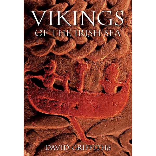 Vikings of the Irish Sea, David Griffiths