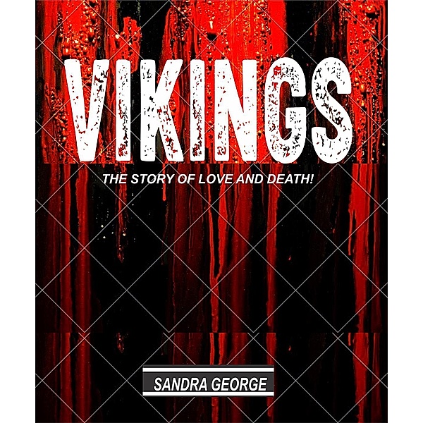Vikings (The Story of Love and Death), Sandra George