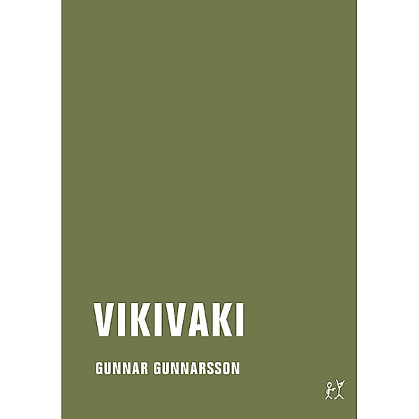 Vikivaki, Gunnar Gunnarsson