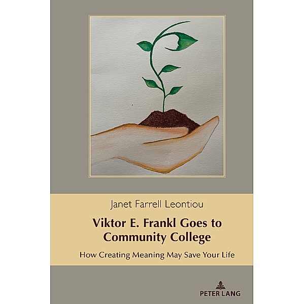 Viktor E. Frankl Goes to Community College / Health Communication Bd.18, Janet Farrell Leontiou