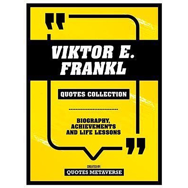 Viktor E. Frankl - Quotes Collection, Quotes Metaverse