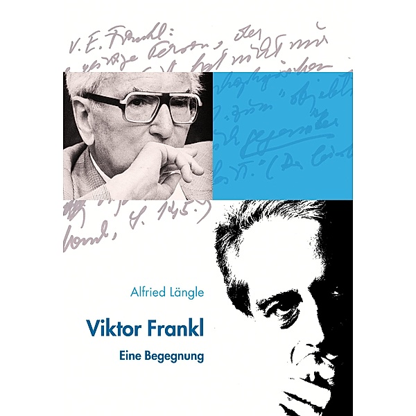 Viktor Frankl, Alfried Längle