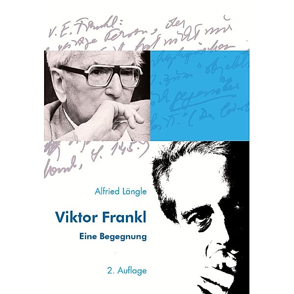 Viktor Frankl, Alfried Längle