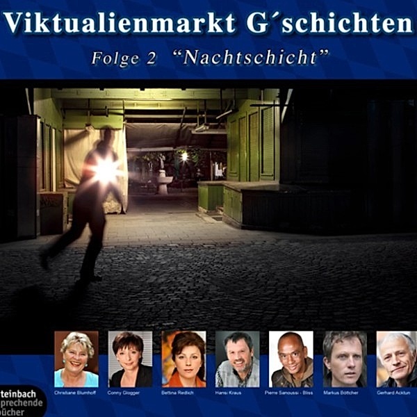 Viktualienmarkt G'schichten - 2 - Nachtschicht, Gerhard Acktun