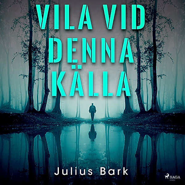 Vila vid denna källa, Julius Bark