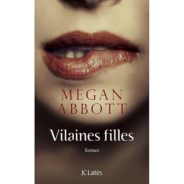 Vilaines filles / Thrillers, Megan Abbott