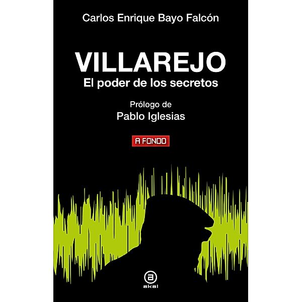 Vilalrejo. El poder de los secretos / A fondo Bd.49, Carlos Enrique Bayo Falcón