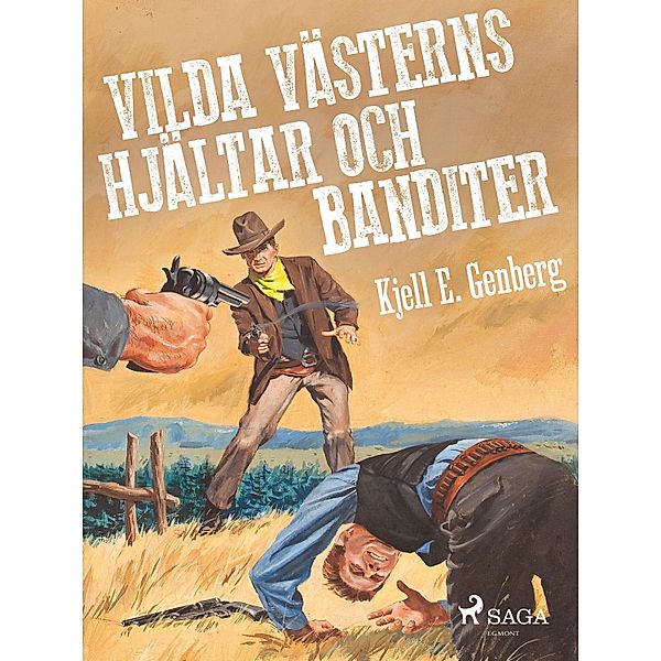 Vilda västerns hjältar och banditer, Kjell E. Genberg