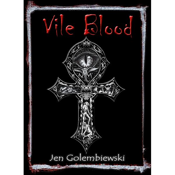 Vile Blood / Vile Blood, Jen Golembiewski