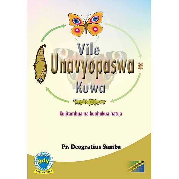 Vile Unavyopaswa Kuwa: kujitambua na kuchukua hatua / Kujitambua, Pr. Deogratius Samba