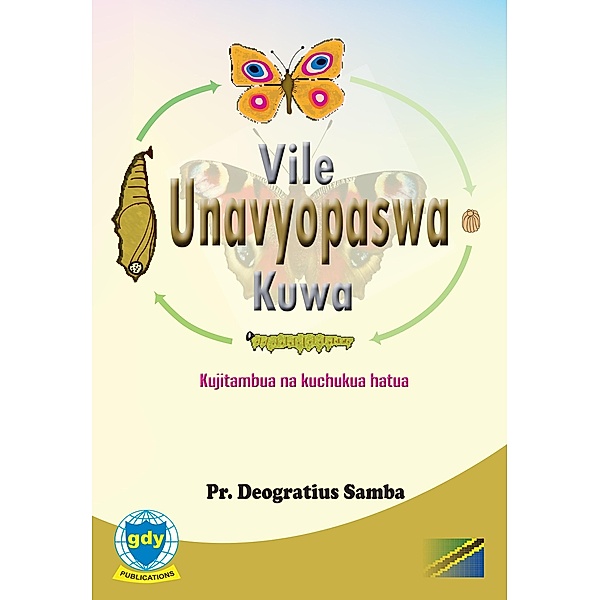 Vile Unavyopaswa Kuwa: kujitambua na kuchukua hatua / Kujitambua, Pr. Deogratius Samba