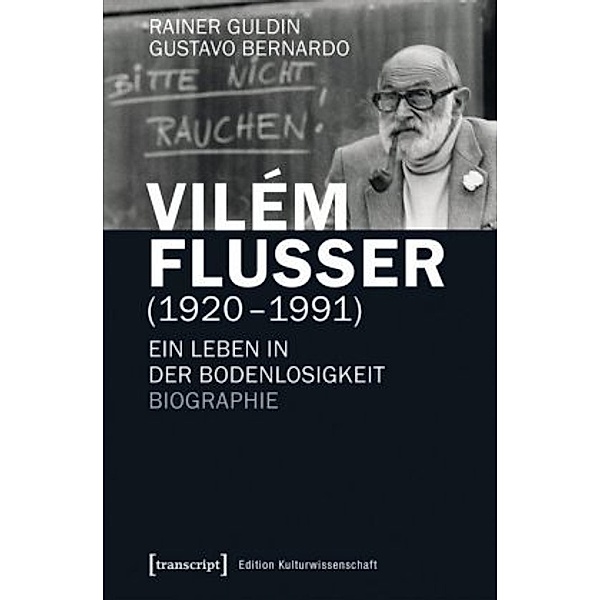 Vilém Flusser (1920-1991), Rainer Guldin, Gustavo Bernardo