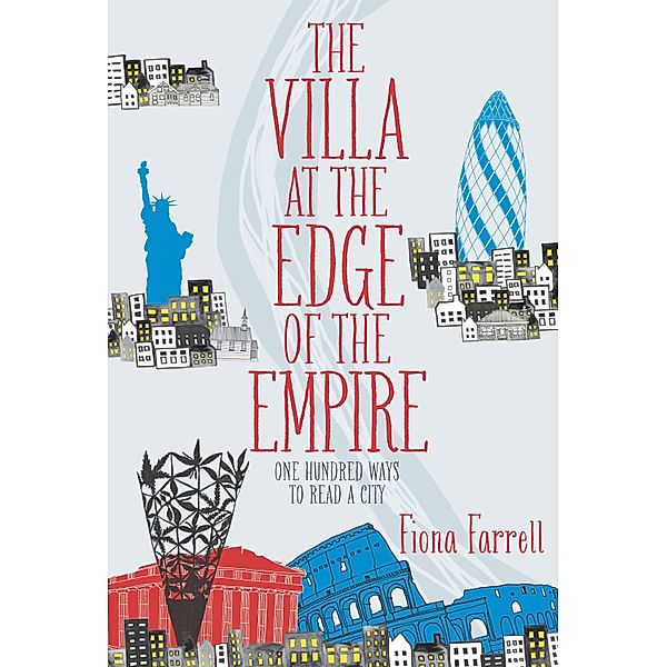 Villa At the Edge of the Empire, The, Fiona Farrell